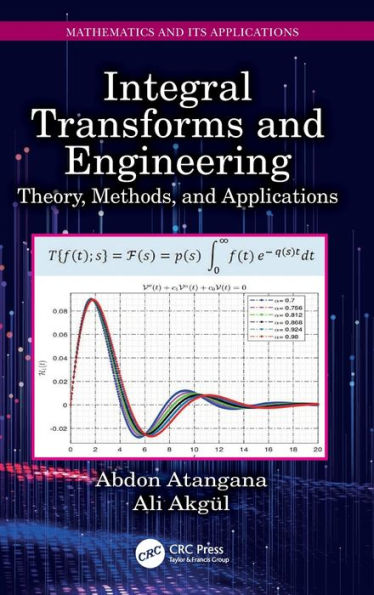 Integral Transforms and Engineering: Theory, Methods, and Applications