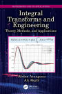 Integral Transforms and Engineering: Theory, Methods, and Applications