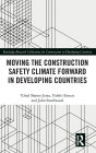 Moving the Construction Safety Climate Forward in Developing Countries