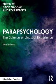 Title: Parapsychology: The Science of Unusual Experience, Author: David Groome