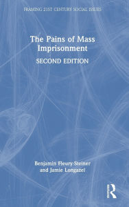 Title: The Pains of Mass Imprisonment, Author: Benjamin Fleury-Steiner