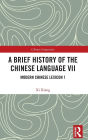 A Brief History of the Chinese Language VII: Modern Chinese Lexicon 1