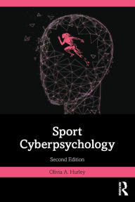 Title: Sport Cyberpsychology, Author: Olivia A. Hurley