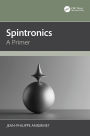 Spintronics: A Primer