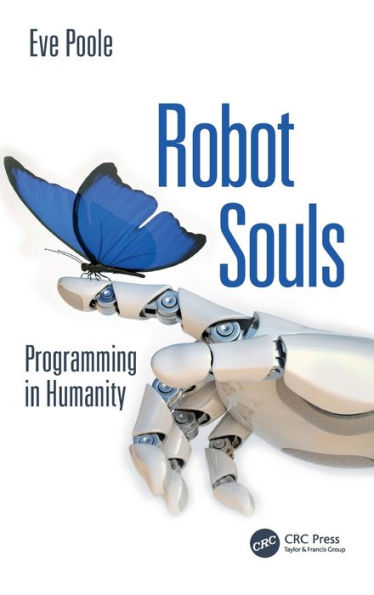 Robot Souls: Programming in Humanity