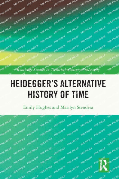 Heidegger's Alternative History of Time