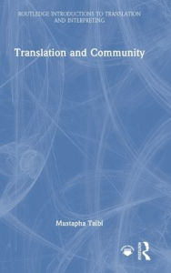 Title: Translation and Community, Author: Mustapha Taibi