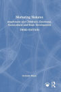 Nurturing Natures: Attachment and Children's Emotional, Sociocultural and Brain Development