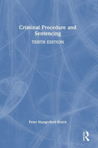 Title: Criminal Procedure and Sentencing, Author: Peter Hungerford-Welch