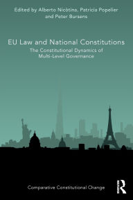 Title: EU Law and National Constitutions: The Constitutional Dynamics of Multi-Level Governance, Author: Alberto Nicòtina