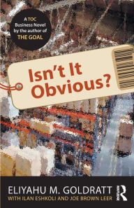 Title: Isn't It Obvious?, Author: Eliyahu M. Goldratt