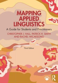 Title: Mapping Applied Linguistics: A Guide for Students and Practitioners, Author: Christopher J. Hall