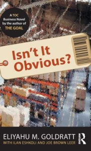 Title: Isn't It Obvious?, Author: Eliyahu M. Goldratt