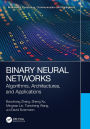 Binary Neural Networks: Algorithms, Architectures, and Applications