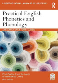 Title: Practical English Phonetics and Phonology: A Resource Book for Students, Author: Paul Carley