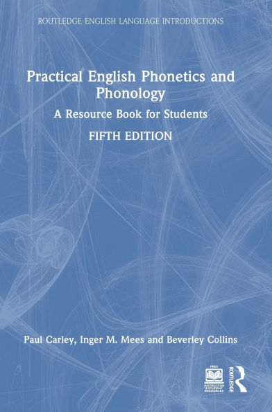 Practical English Phonetics and Phonology: A Resource Book for Students