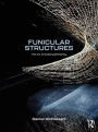 Funicular Structures: The Art of Building Efficiently