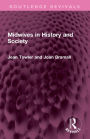 Midwives in History and Society