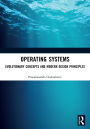 Operating Systems: Evolutionary Concepts and Modern Design Principles
