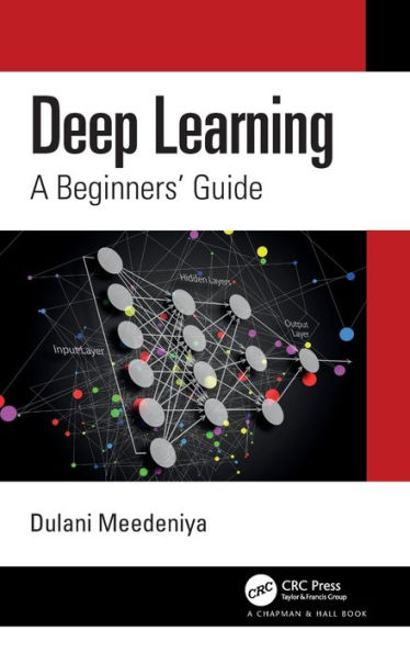Deep Learning: A Beginners' Guide