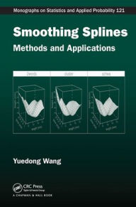 Title: Smoothing Splines: Methods and Applications, Author: Yuedong Wang