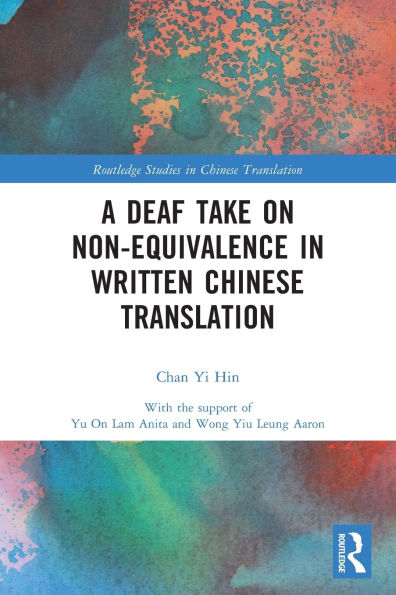 A Deaf Take on Non-Equivalence in Written Chinese Translation