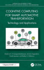 Cognitive Computing for Smart Automotive Transportation: Technology and Applications
