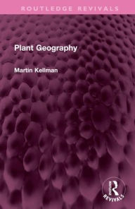 Title: Plant Geography, Author: Martin Kellman