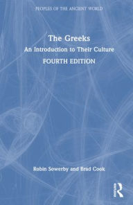 Title: The Greeks: An Introduction to Their Culture, Author: Robin Sowerby