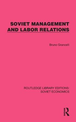 Soviet Management and Labor Relations