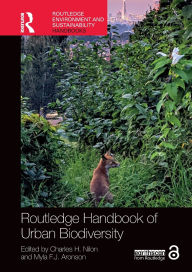 Title: Routledge Handbook of Urban Biodiversity, Author: Charles H. Nilon