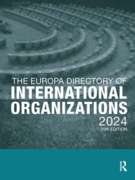 Title: The Europa Directory of International Organizations 2024, Author: Europa Publications