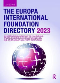 Title: The Europa International Foundation Directory 2023, Author: Europa Publications