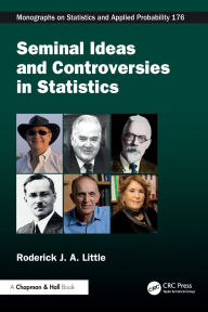Title: Seminal Ideas and Controversies in Statistics, Author: Roderick J. A. Little