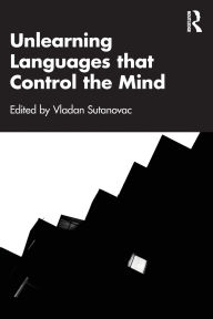 Title: Unlearning Languages that Control the Mind, Author: Vladan Sutanovac