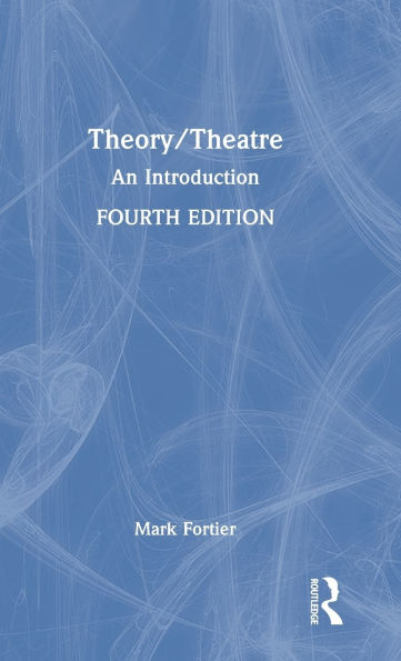 Theory/Theatre: An Introduction