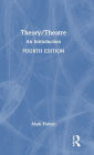 Theory/Theatre: An Introduction