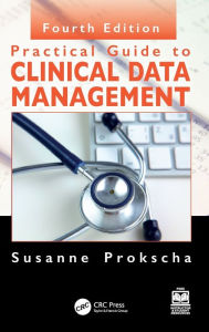 Title: Practical Guide to Clinical Data Management, Author: Susanne Prokscha