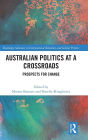 Australian Politics at a Crossroads: Prospects for Change