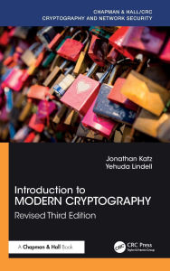 Title: Introduction to Modern Cryptography: Revised Third Edition, Author: Jonathan Katz