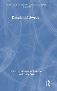 Title: Decolonial Sweden, Author: Michael McEachrane