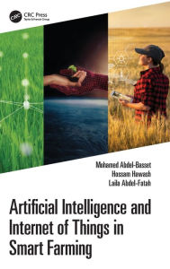 Title: Artificial Intelligence and Internet of Things in Smart Farming, Author: Mohamed Abdel-Basset