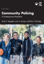 Community Policing: A Contemporary Perspective