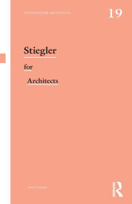 Title: Stiegler for Architects, Author: David Capener