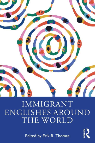 Immigrant Englishes Around the World