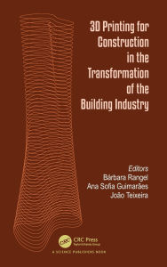 Title: 3D Printing for Construction in the Transformation of the Building Industry, Author: Bárbara Rangel