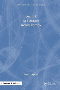 Title: Learn R: As a Language, Author: Pedro J. Aphalo