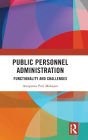 Public Personnel Administration: Functionality and Challenges