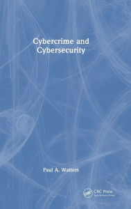 Title: Cybercrime and Cybersecurity, Author: Paul A. Watters