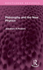 Philosophy and the New Physics